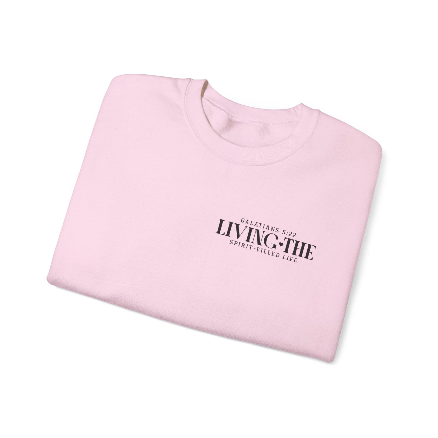 Living the Spirit Crewneck Sweatshirt | Inspirational Unisex Pullover for Faith and Kindness