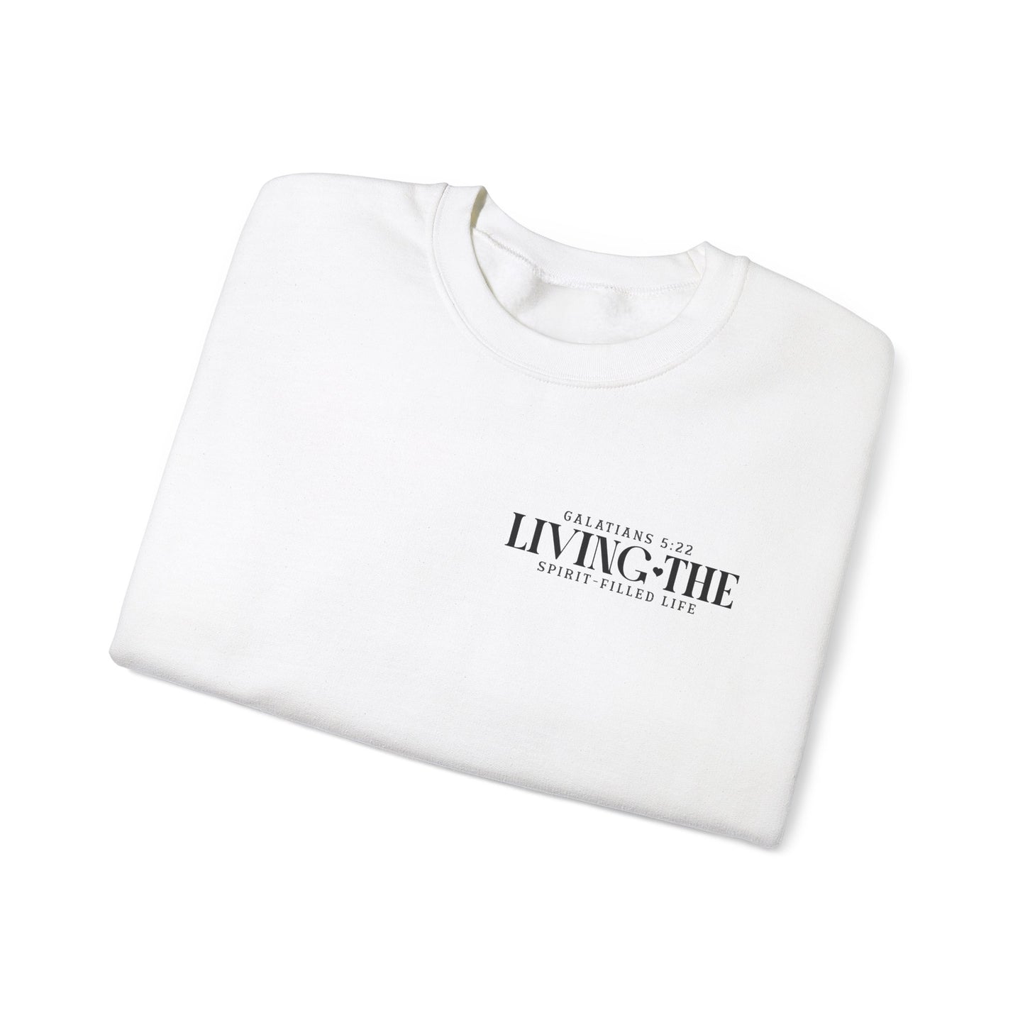 Living the Spirit Crewneck Sweatshirt | Inspirational Unisex Pullover for Faith and Kindness